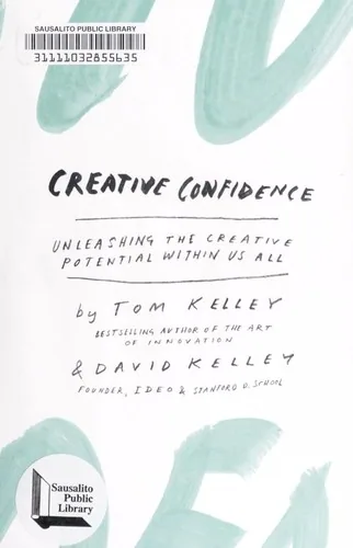 Cover of Creative Confidence by Tom Kelley & David Kelley