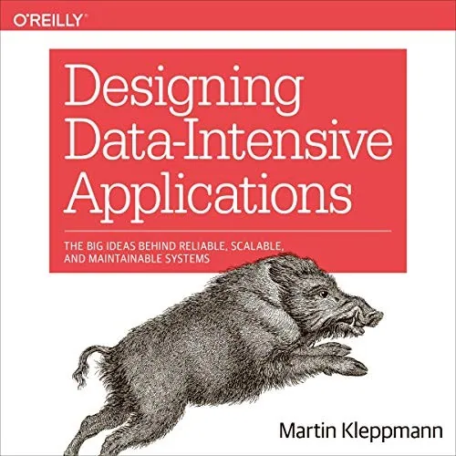 Cover of Designing Data-Intensive Applications by Martin Kleppmann