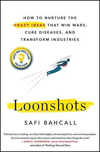Cover of Loonshots by Safi Bahcall