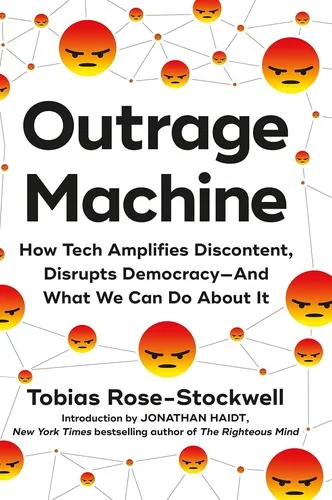 Cover of Outrage Machine by Tobias Rose-Stockwell